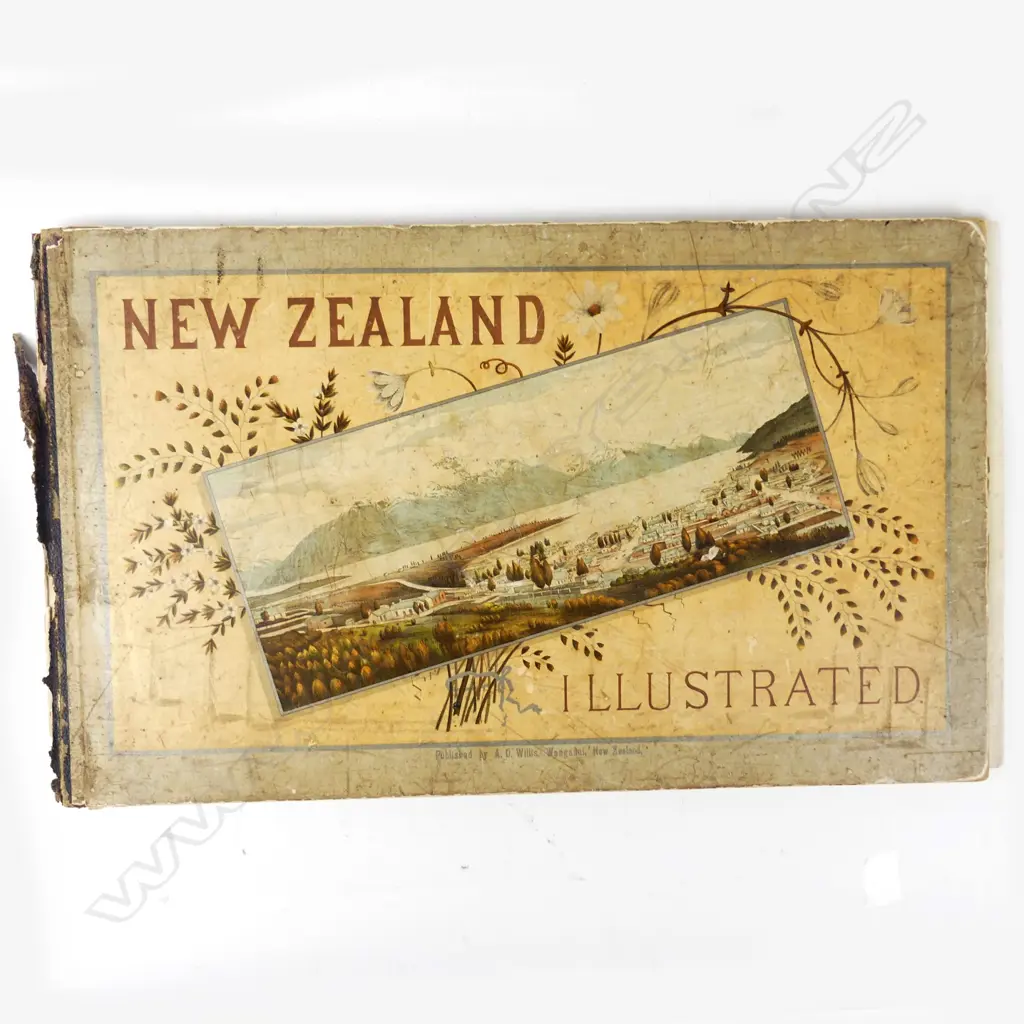 'New Zealand Illustrated. [Potts and Willis] The Story of New Zealand and Descriptions of its Cities and Towns...The Natural Wonders of New Zealand' Image 1++