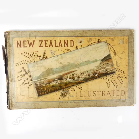 'New Zealand Illustrated. [Potts and Willis] The Story of New Zealand and Descriptions of its Cities and Towns...The Natural Wonders of New Zealand'