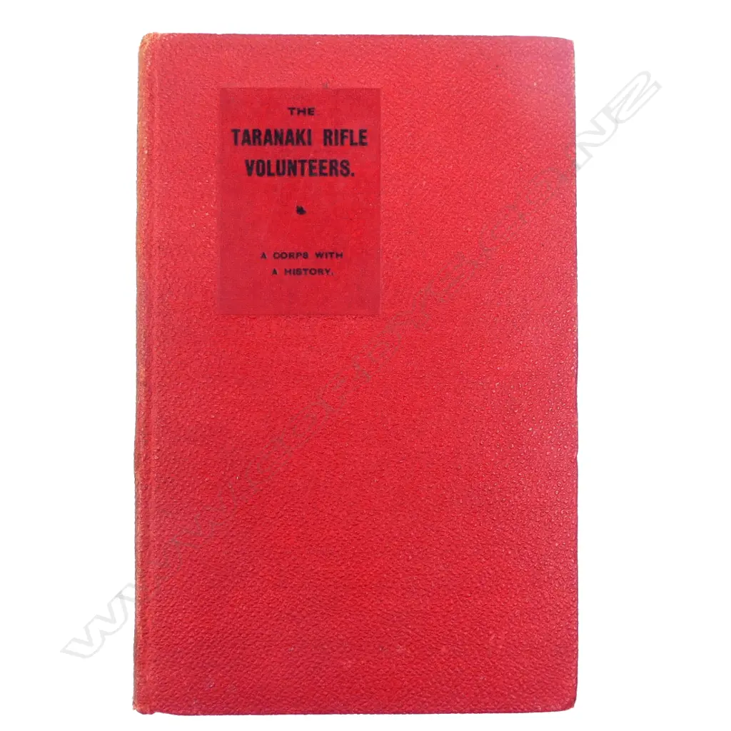'The Taranaki Rifle Volunteers' A Corps with a History.... Image 1++