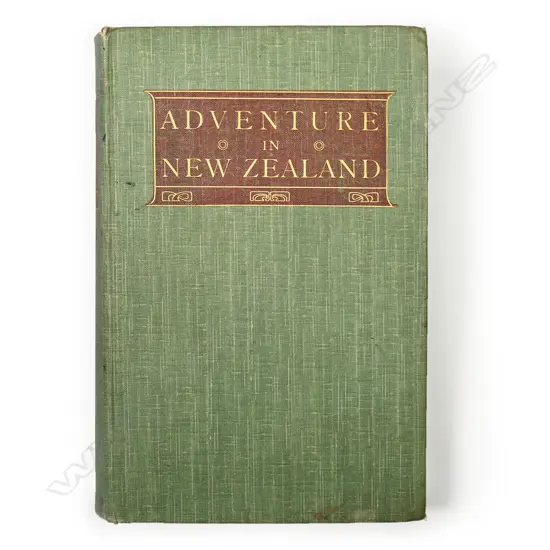 Charles Frederick Goldie’s multi-signed copy of 'Adventure in New Zealand from 1839 to 1844...',