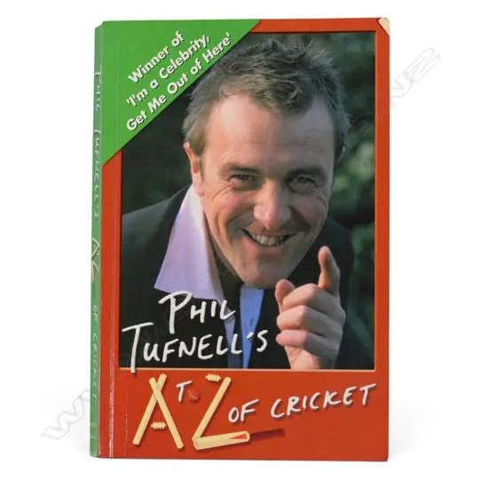 Phil Tufnell's A to Z of Cricket - autographed copy - signed by Phil Tufnell.