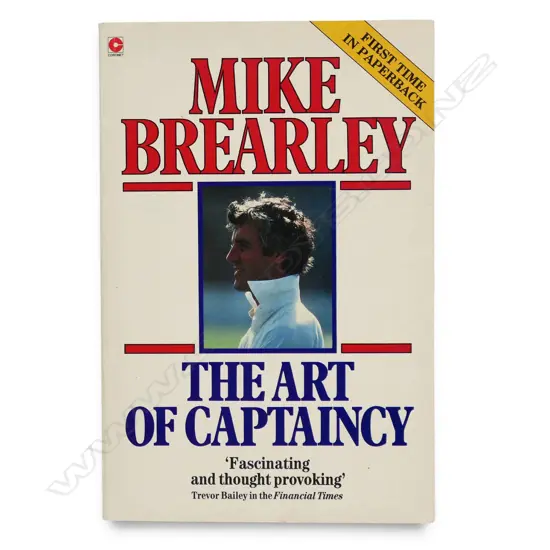 Mike Brearley - The Art of Captaincy - autographed copy signed by Mike Brearley.