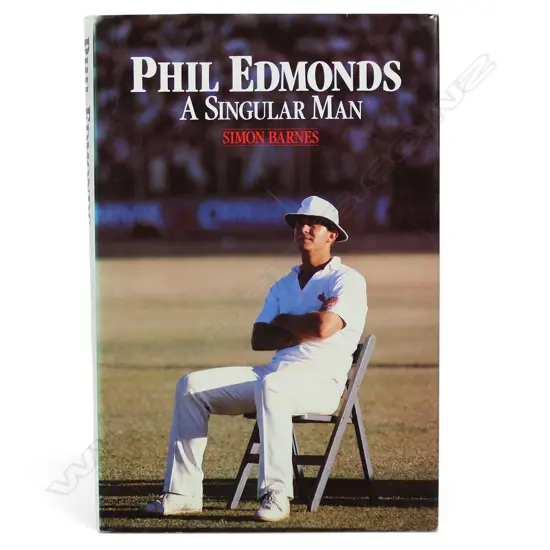 Phil Edmonds - A singular man by Simon Barnes - autographed biography - signed by the player.