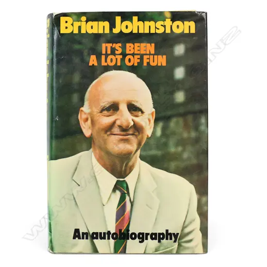 It's Been a lot of Fun by Brian Johntson - autographed copy by the legendary cricket writer and broadcaster - signed by the author.