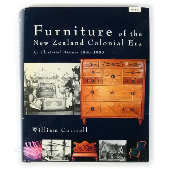 'Furniture of the New Zealand Colonial Era: an illustrated history 1830-1900'
