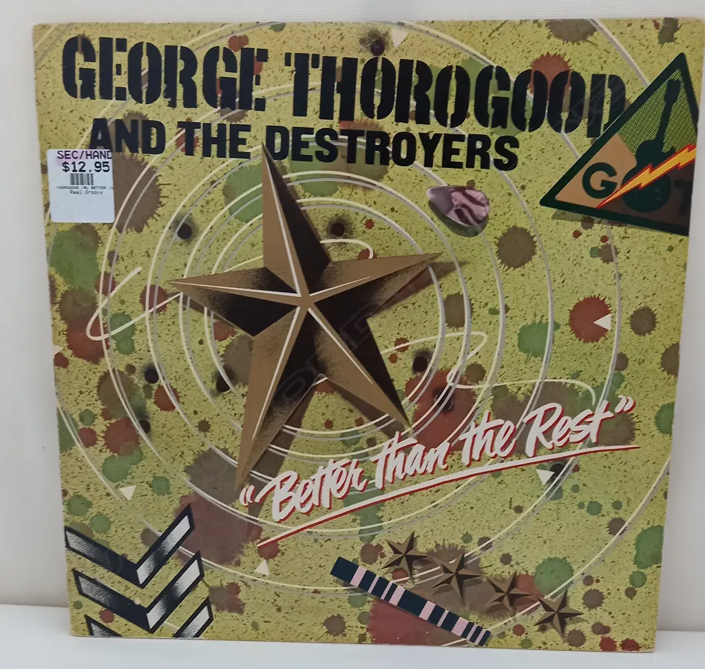George Thorogood & The Destroyers, Better Than The Rest Image 1++