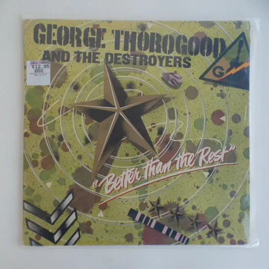 George Thorogood & The Destroyers, Better Than The Rest