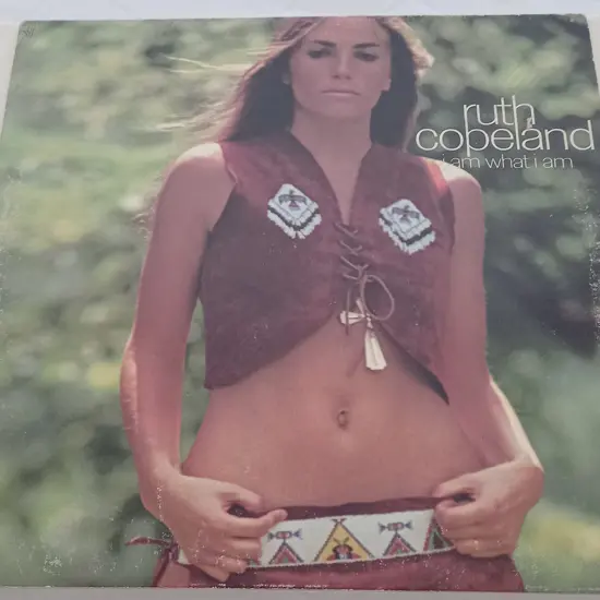 Ruth Copeland, I Am What I Am