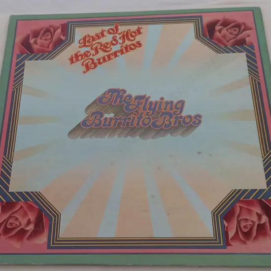 The Flying Burrito Bros, Last Of The Red Hot Burritos