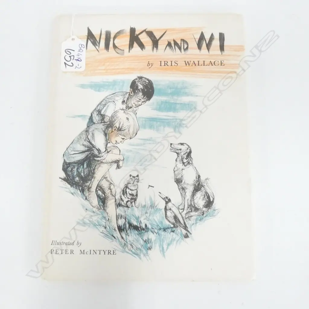 IRIS WALLACE, NICKY AND WI BOOK, ILLUSTRATED & SIGNED BY PETER MCINTYRE Image 1++