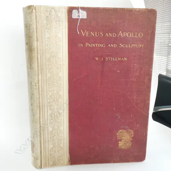 ANTIQUARIAN BOOK 'VENUS AND APOLLO IN PAINTING AND SCULPTURE' W. J. STILLMAN 1897 450MM L