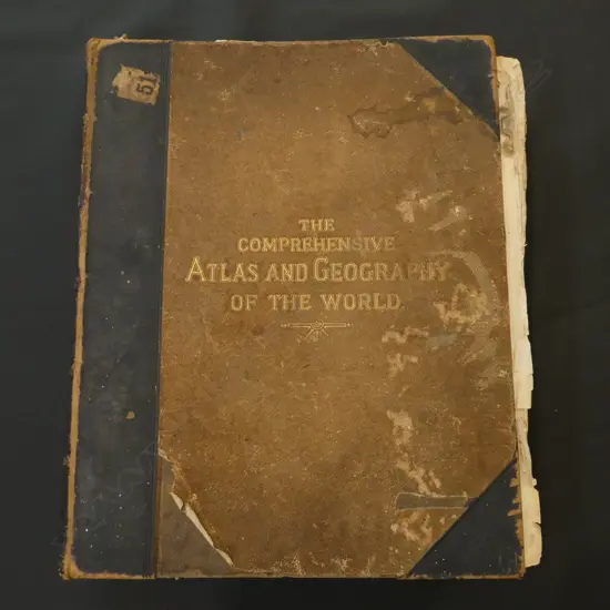 ANTIQUE BOOK 'THE COMPREHENSIVE ATLAS & GEOGRAPHY OF THE WORLD  310 X 400MM (SOME PAGES IN DISREPAIR)