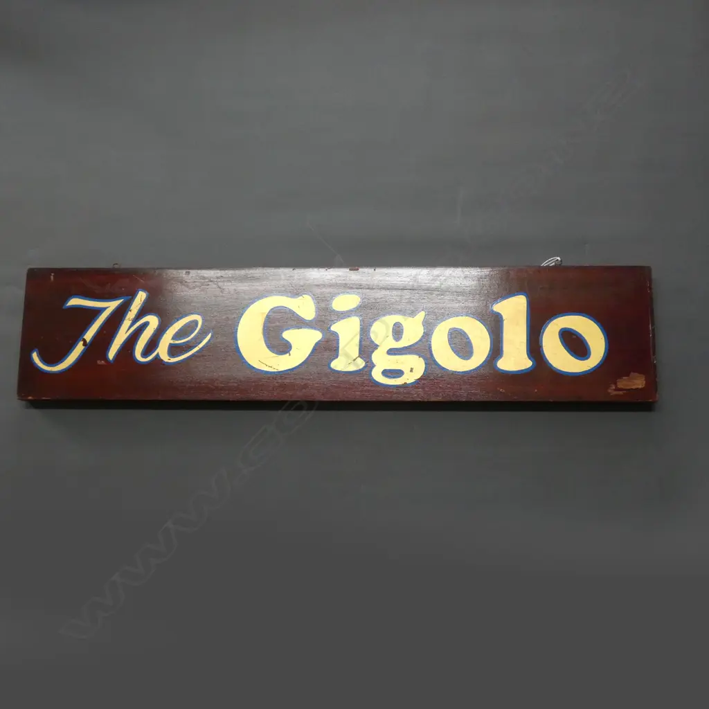 VINTAGE “THE GIGOLO” SIGN 195 x 910mm Image 1++