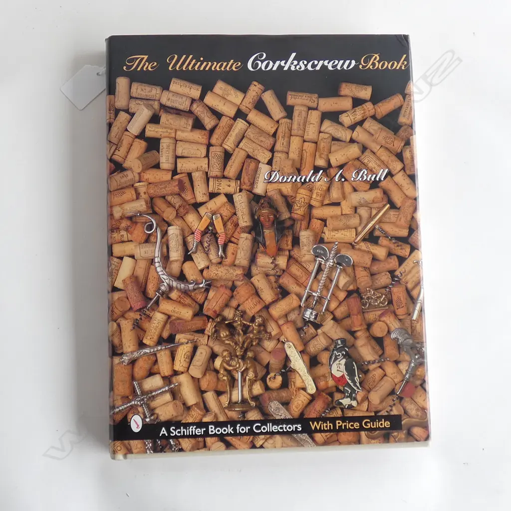 'THE ULTIMATE CORKSCREW BOOK' BY DONALD A. BULL Image 1++