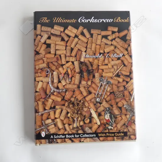 'THE ULTIMATE CORKSCREW BOOK' BY DONALD A. BULL