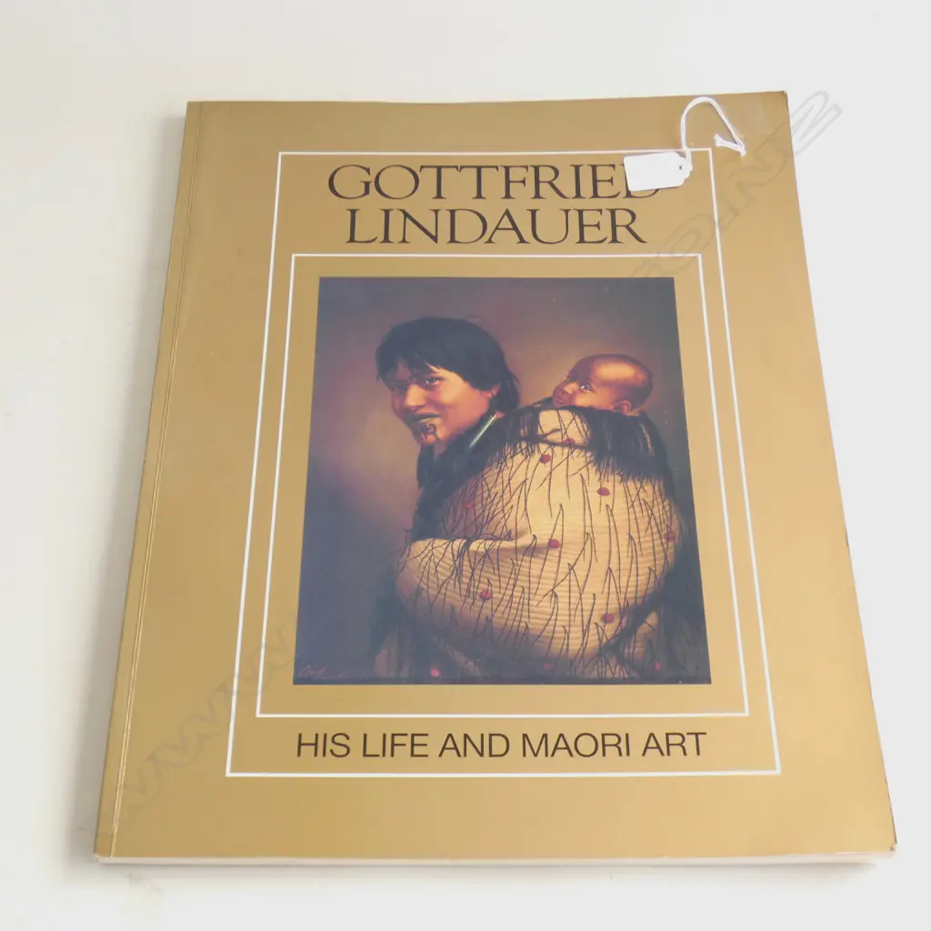 BOOK; GOTTFRIED LINDAUER 'HIS LIFE AND MAORI ART' 1985 H.445mm Image 1++