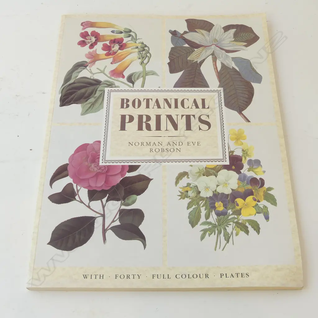NORMAN & EVE ROBSON 'BOTANICAL PRINTS' BOOKS - 40 FULL COLOUR PLATES  Image 1++