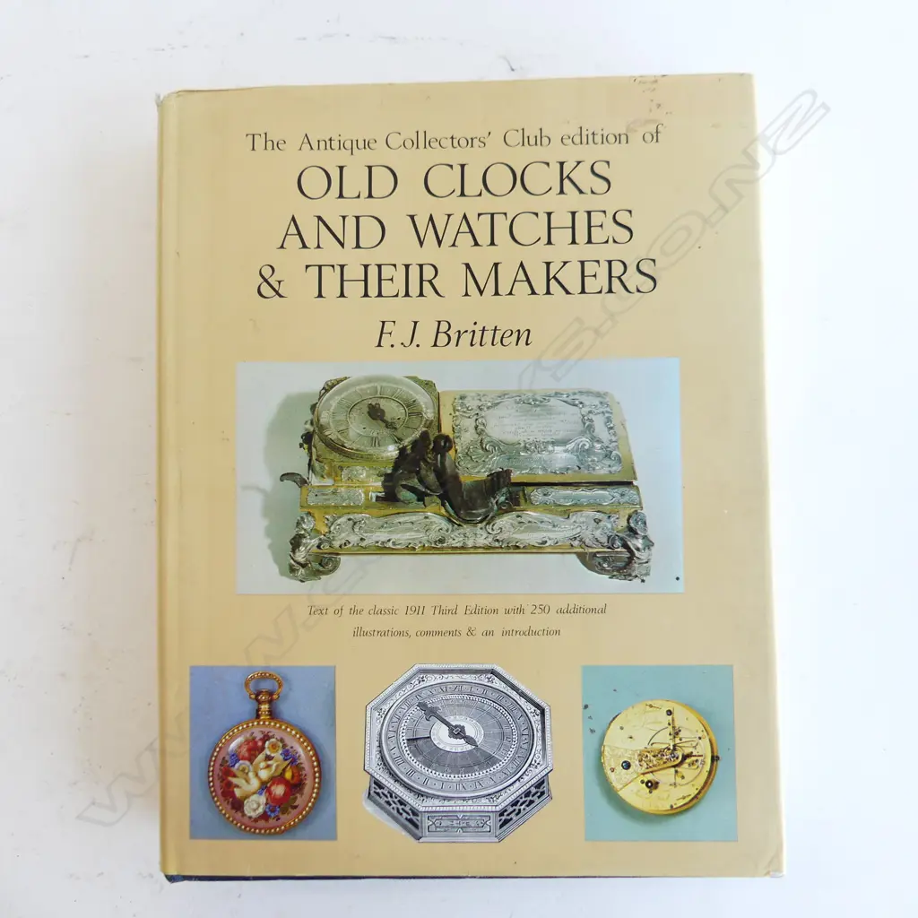 BOOK - OLD CLOCK & WATCHES & THEIR MAKERS BY FJ BRITTEN, ANTIQUE COLLECT. CLUB, 11000 ILLUST. Image 1++