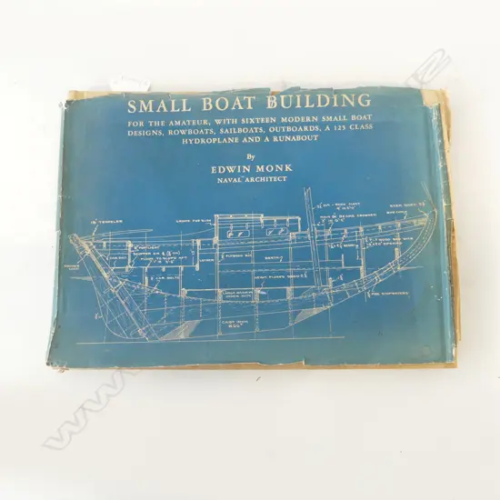 VINTAGE BOOK; SMALL BOAT BUILDING BY EDWIN MONK NAVAL ARCHITECT, 1934