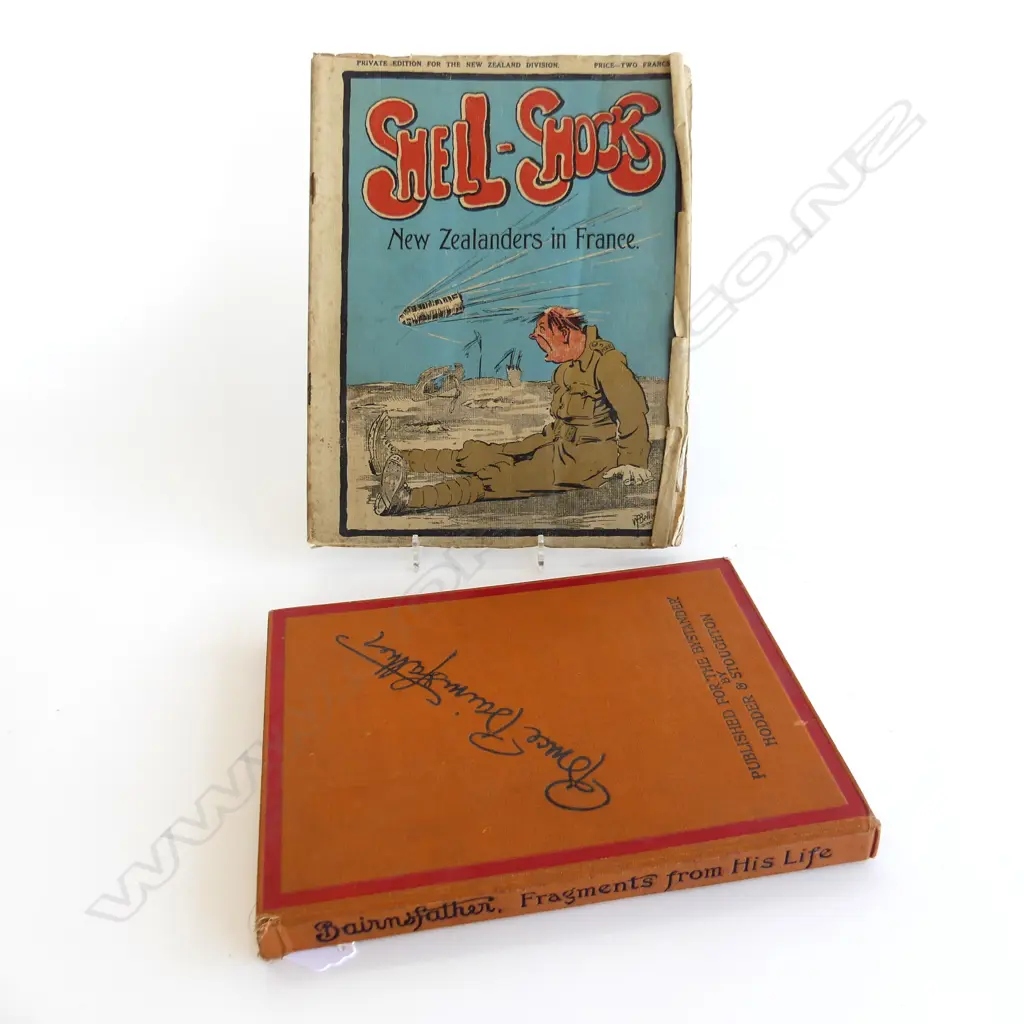 2 WWI BOOKS; 'SHELL-SHOCKS: NEW ZEALANDERS IN FRANCE' & BAIRNSFATHER Image 1++