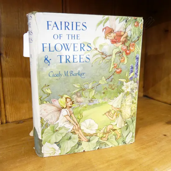 BOOK; CICELY M. BARKER 'FAIRIES OF THE FLOWERS & TREES' 1st Ed. 190x150mm