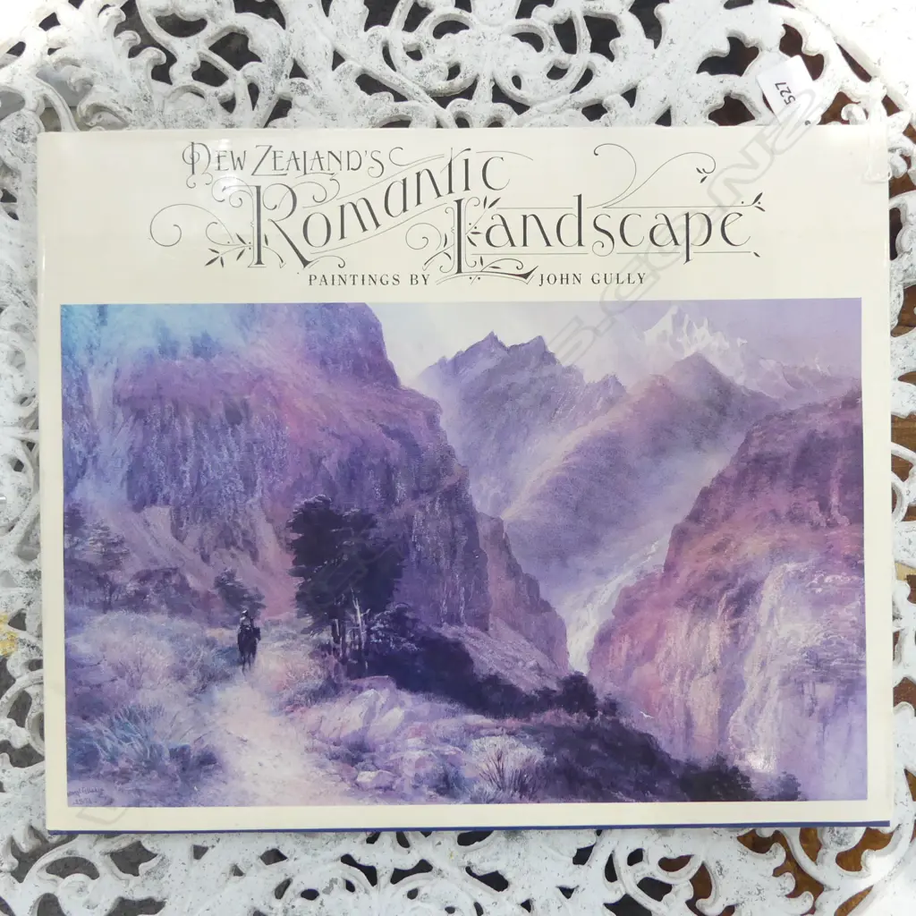 BOOK; NZs ROMANTIC LANDSCAPE: PAINTINGS BY JOHN GULLY Image 1++