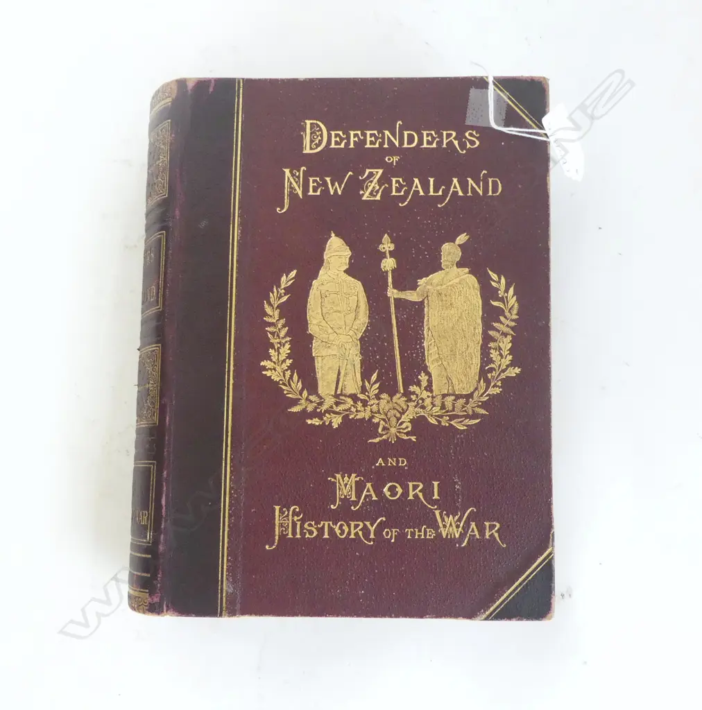 BOOK; DEFENDERS OF NZ & MAORI HISTORY OF THE WAR, 1887 Image 1++