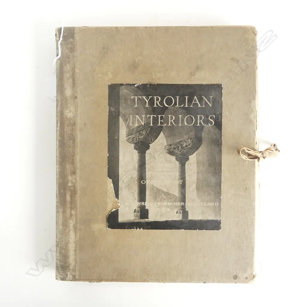 OLD BOOK; TYROLIAN INTERIORS: 60 PLATES FROM PHOTOGRAPHS BY OTTO SCHMIDT, CLEVELAND 1919 360x280mm Image 1++