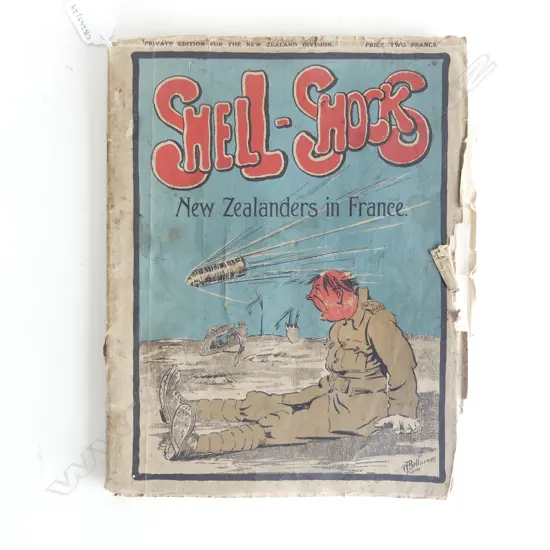 WW1 EDITION SHELL SHOCK NZERS IN FRANCE