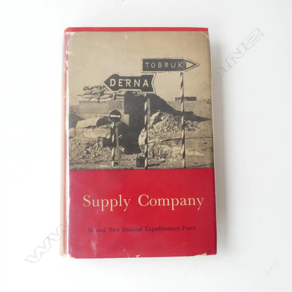 OFFICIAL HISTORY OF NZ IN THE SECOND WORLD WAR; SUPPLY COMPANY By P. W. Bates, 1st Ed. 1955 Image 1++