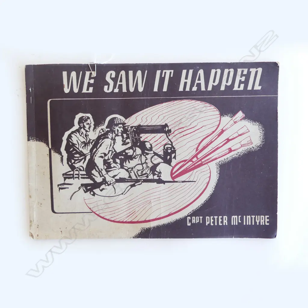 Capt. PETER McINTYRE BOOKLET 'WE SAW IT HAPPEN' The Offical War Paintings of the 2nd NZ Exped. Force in Crete & Libya Image 1++
