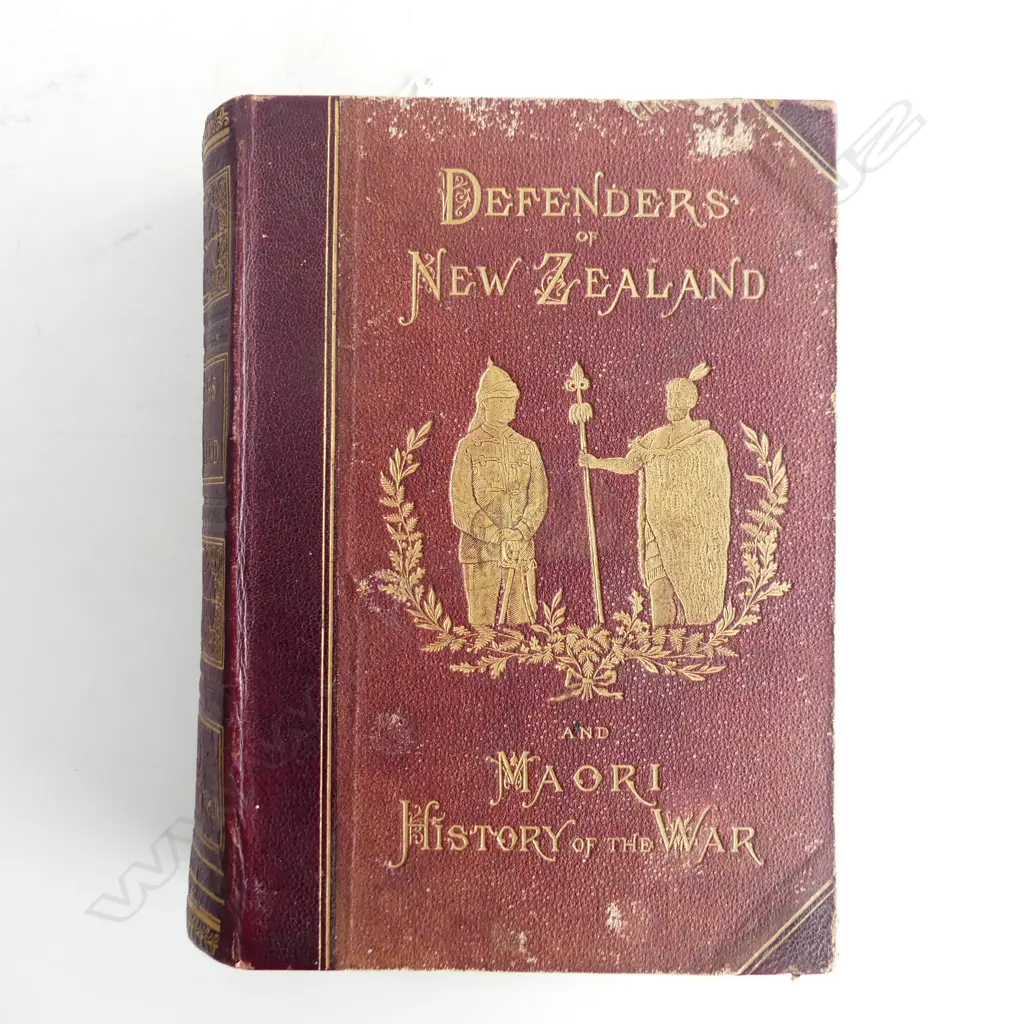 BOOK; 'DEFENDERS OF NEW ZEALAND AND MAORI HISTORY OF THE WAR' GUDGEON 1887 Image 1++