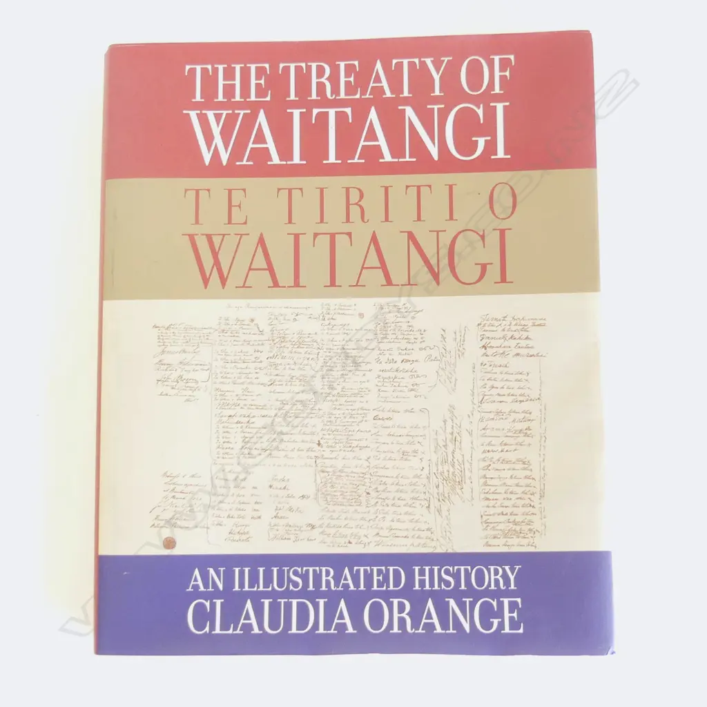 BOOK 'THE TREATY OF WAITANGI - TE TIRITIO WAITANGI' by Claudia Orange. 2020 Image 1++