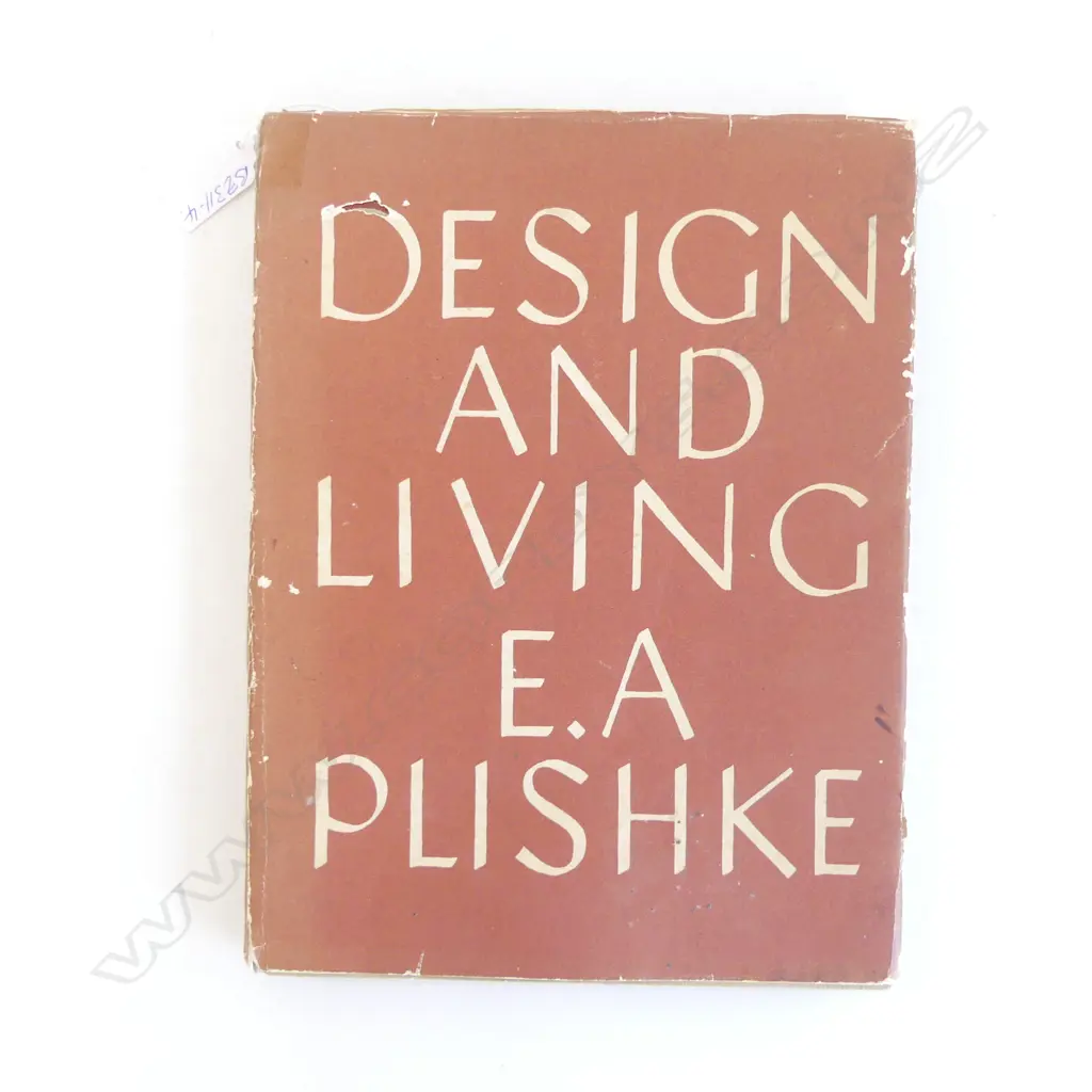 ERNEST PLISHKE RARE BOOK 'DESIGN AND LIVING' 1st Ed.1947 Dept internal Affairs NZ Image 1++
