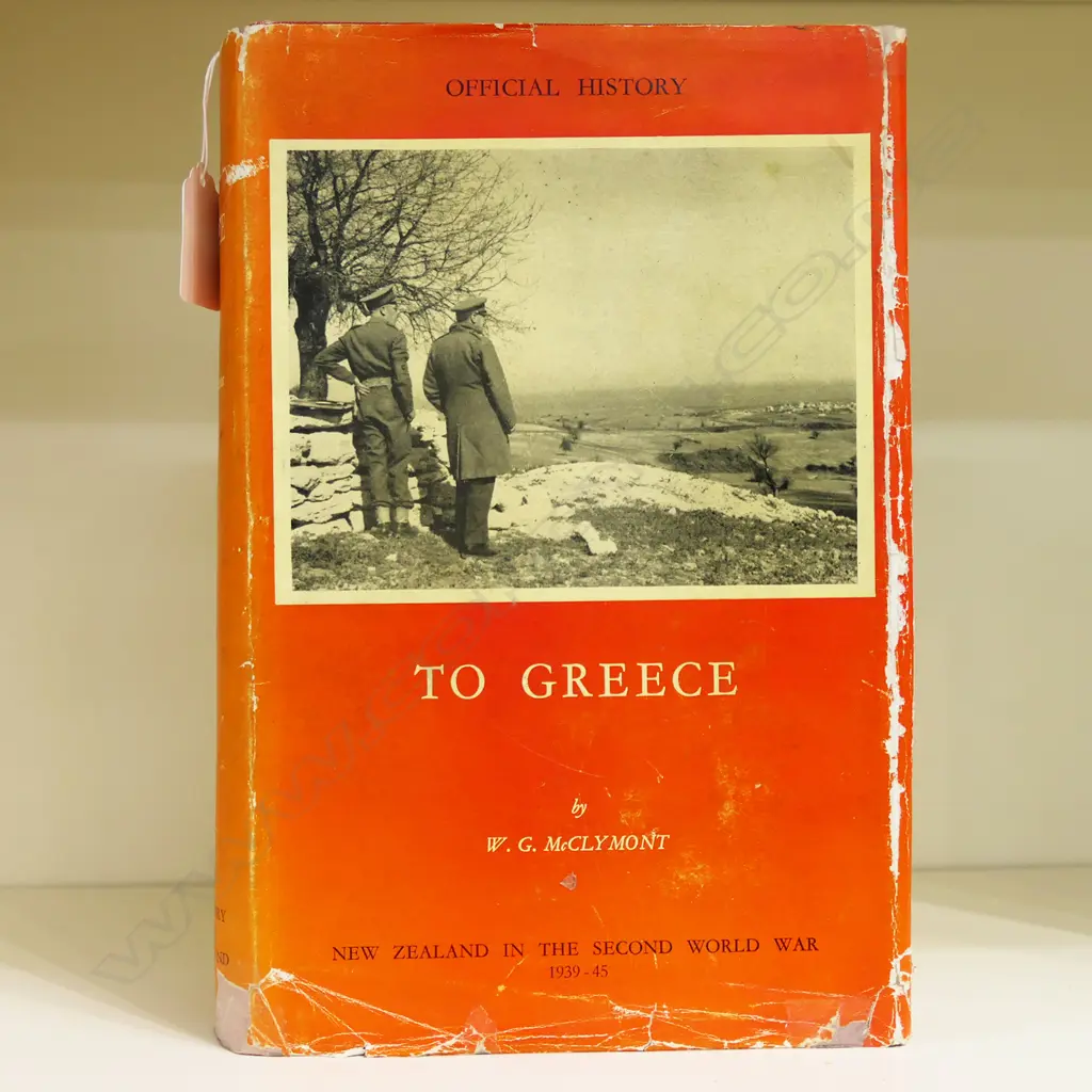 OFFICIAL HISTORY OF NZ IN THE SECOND WORLD WAR; TO GREECE, W. G. McCLYMONT, 1st Ed. 1959 Image 1++