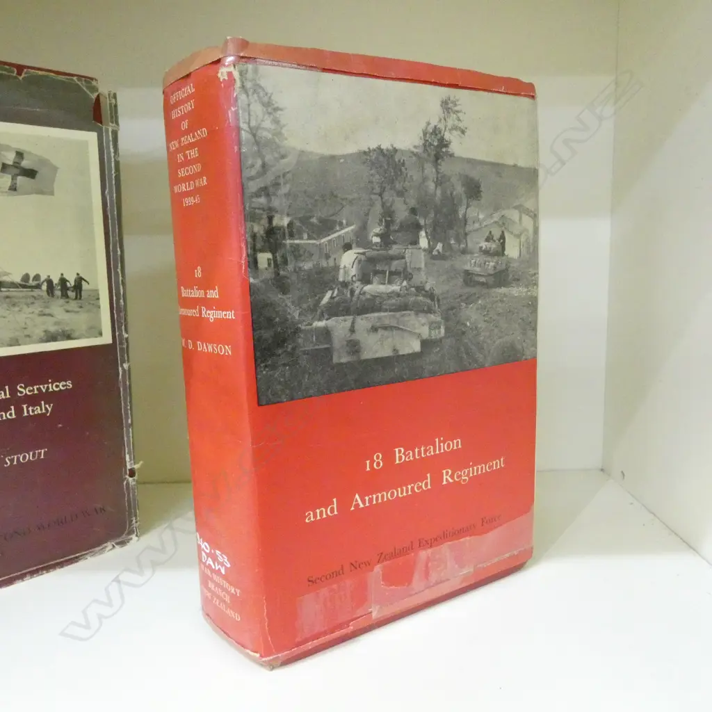 OFFICIAL HISTORY OF NZ IN THE SECOND WORLD WAR; 18 BATTALION & ARMOURED REGIMENT, W. D. DAWSON, 1st Ed. 1961 Image 1++
