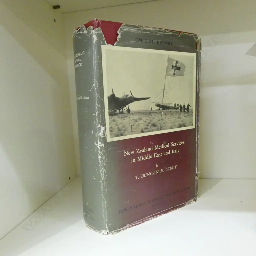 OFFICIAL HISTORY OF NZ IN THE SECOND WORLD WAR; NZ MEDICAL SERVICES IN MIDDLE EAST & ITALY, DUNCAN & STOUT, 1st Ed. 1956 Image 1++