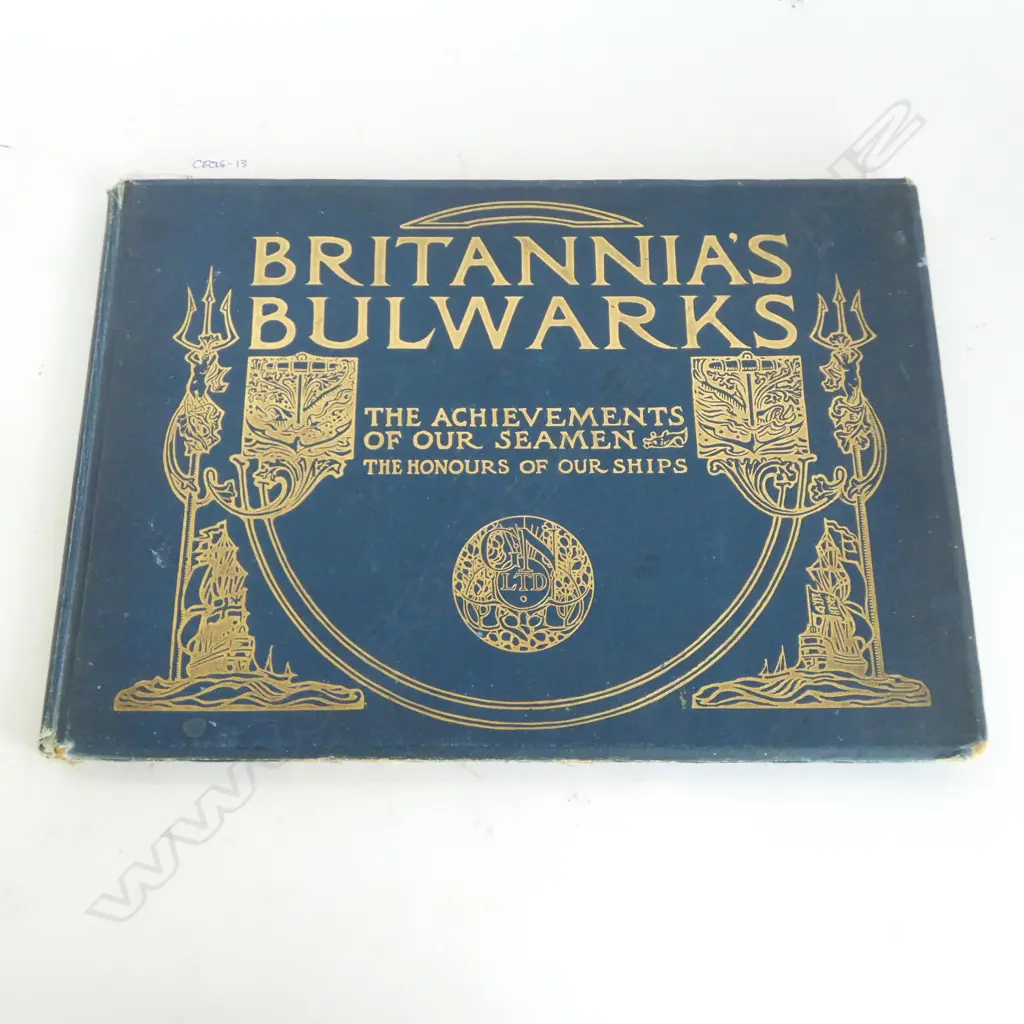 BRITANNIA'S BULWARKS - THE ACHIEVEMENTS OF OUR SEAMEN & THE HONOURS OF OUR SHIPS (WORN) Image 1++