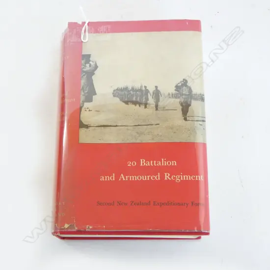 OFFICAL N.Z. HISTORY IN WW2 - 20 BATTALION AND ARMOURED REGIMENT; NOTE double VC Charles Upham served in this battalion