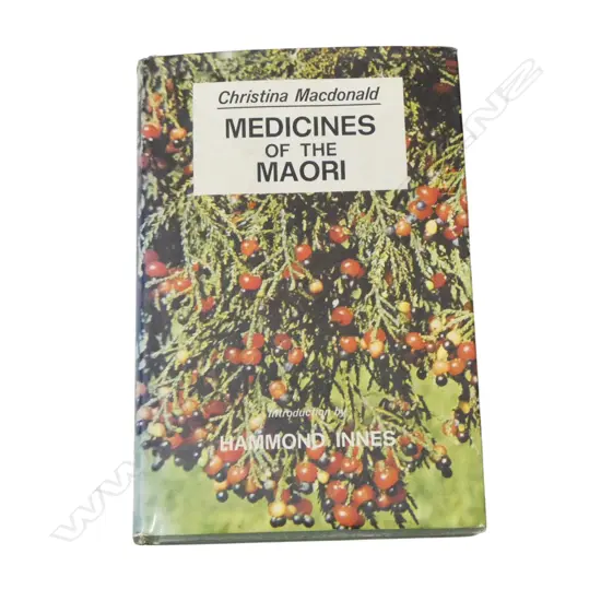 BOOK; MEDICINES OF THE MAORI BY CHRISTINA MACDONALD, COLLINS 1973