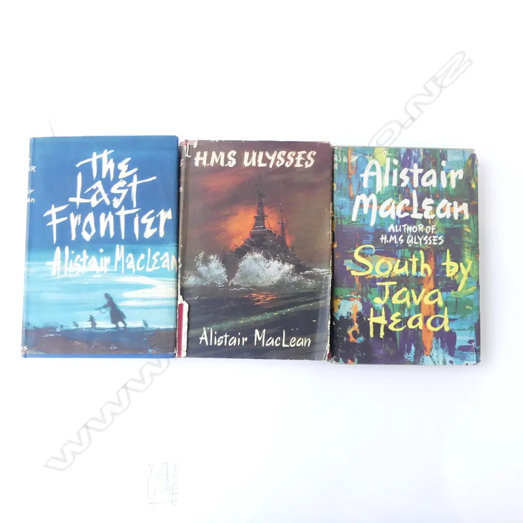 THREE ALISTAIR MACLEAN NOVELS; 2 FIRST EDITION - 'THE LAST FRONTIER' & 'SOUTH BY JAVA HEAD' + 2nd Ed. 'H.M.S. ULYSSES' Image 1++