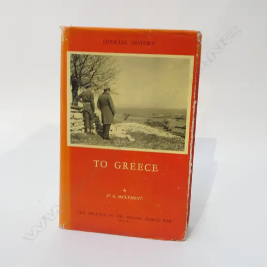 OFFICIAL HISTORY NZ IN THE SECOND WORLD WAR 'TO GREECE' (First edition 1959. Ex library with  Original DJ.)