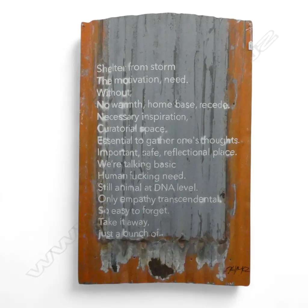 CHIMP (ASH SISSON) 'SHELTER' POEM ON ROOFING IRON 07/22 1090x720mm EX LIMN GALLERY Image 1++