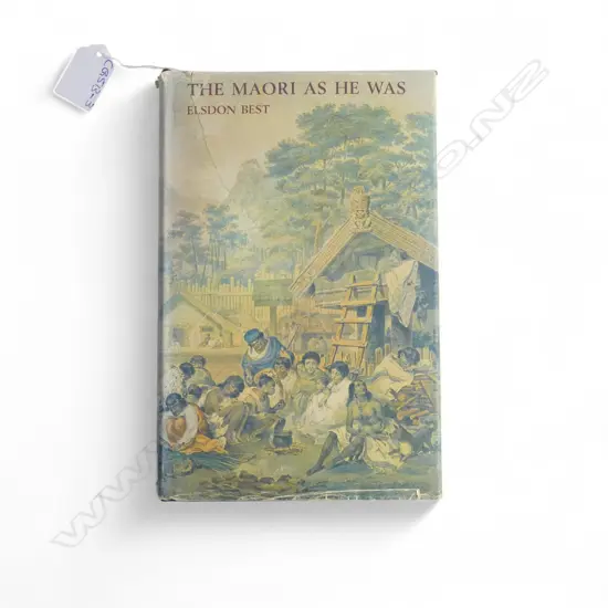 THE MAORI AS HE WAS by ELSDON BEST 