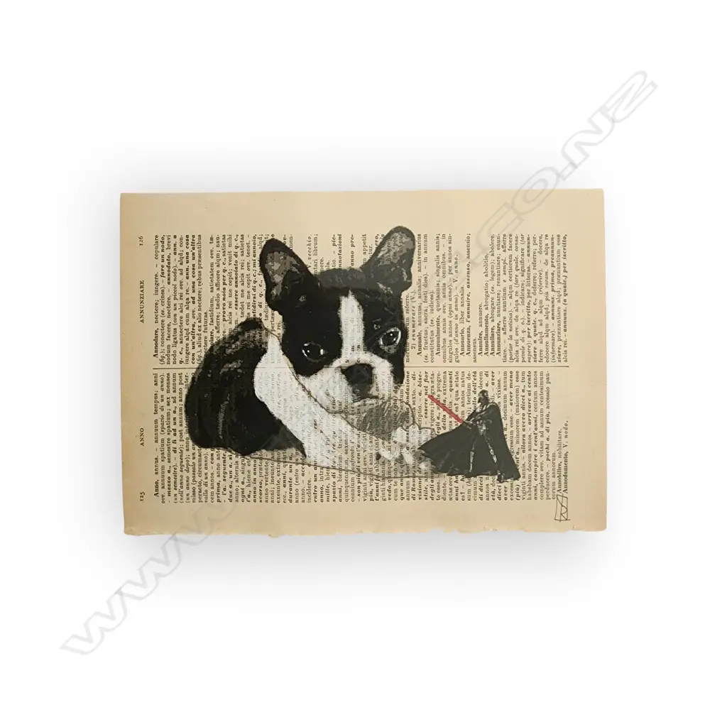“BOSTON TERRIER” SERIES FEATURING ANIMALS AND POP CULTURE FIGURES PAINTED OVER PAGES FROM AN  ANTIQUE ITALIAN DICTIONARY Image 1++