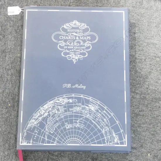 HISTORIC CHARTS & MAPS OF NEW ZEALAND 1642-1875 by P.B. MALING