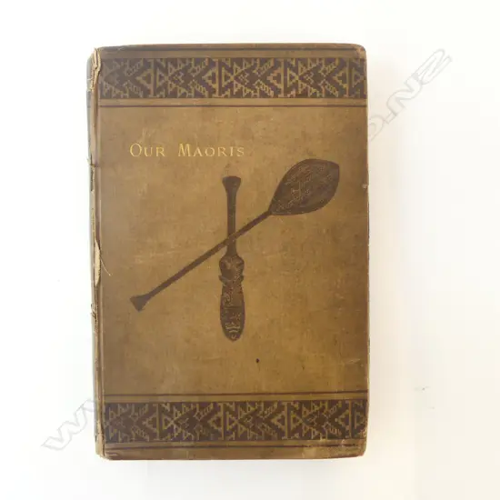 ANTIQUE BOOK 'OUR MAORIS' BY LADY BARTON, 1st Ed. 1884