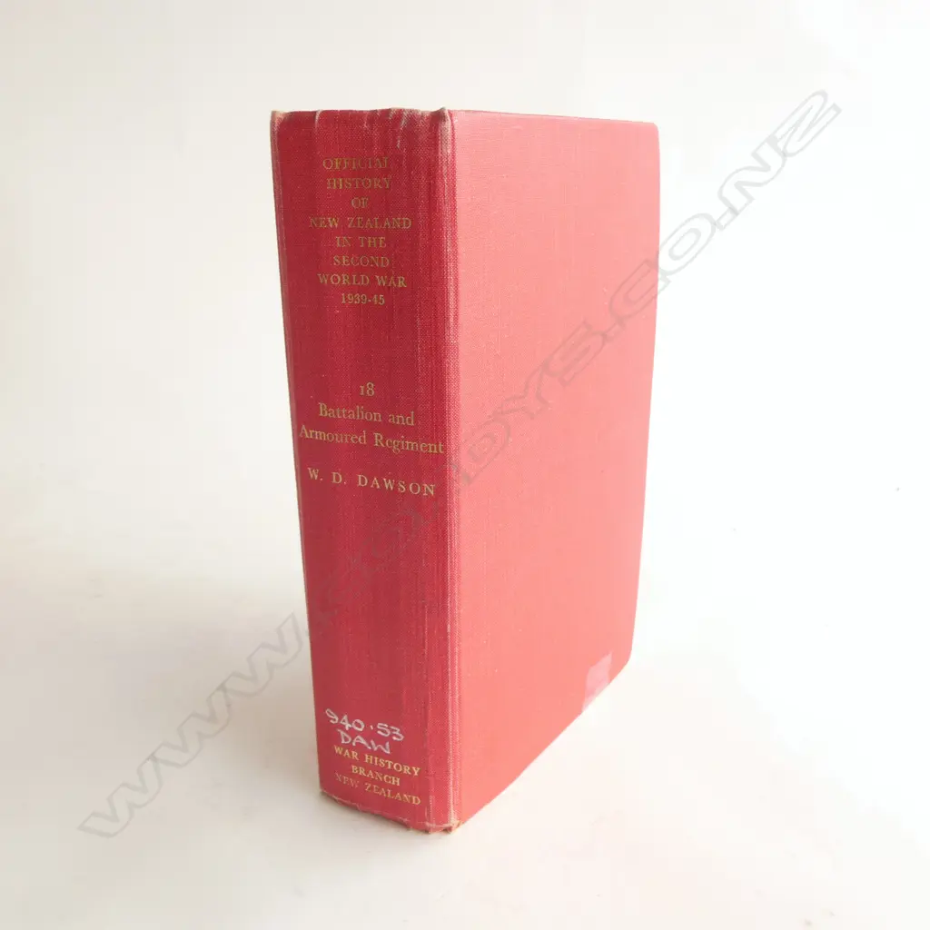 OFFICIAL HISTORY OF NEW ZEALAND IN WWII 1939-45; 18 BATTALION AND ARMOURED REGIMENT... Image 1++