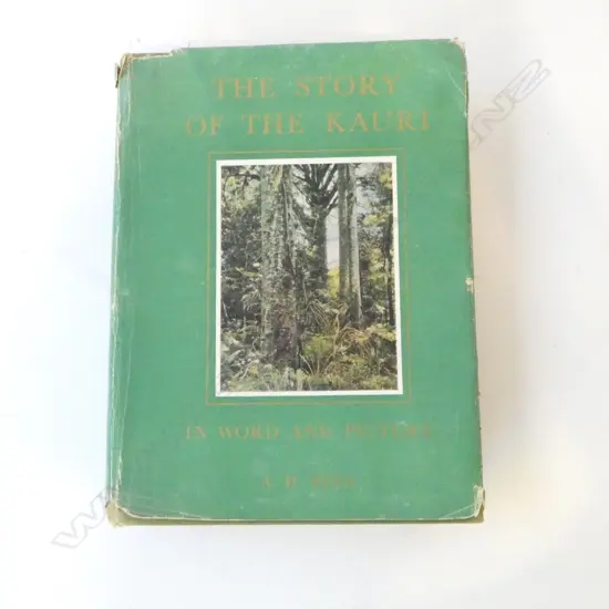 FIRST ED. 'THE STORY OF THE KAURI' A. H. REED, 1953 No. 2308, SIGNED 