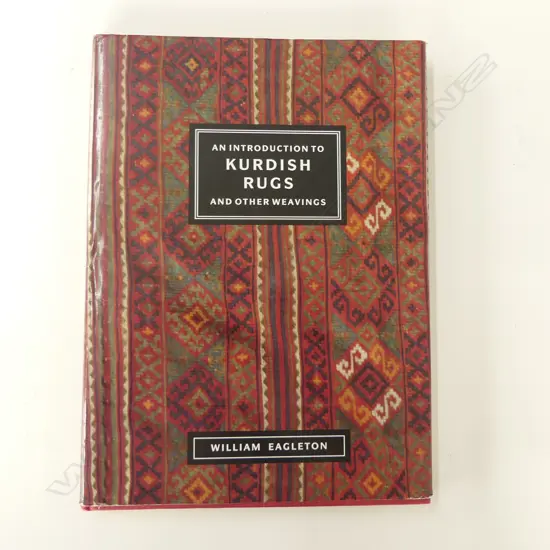 THE FOLLOWING 61 LOTS ARE PART OF THE BROWNSON BOOK COLLECTION: WILLIAM EAGLETON: AN INTRODUCTION TO KURDISH RUGS